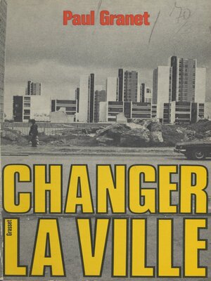 cover image of Changer la ville